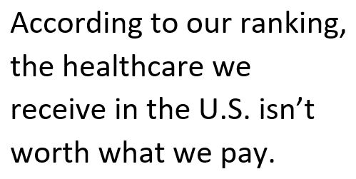 We have to improve US Healthcare's low ranking